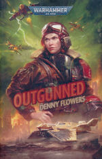 Outgunned (af Denny Flowers) (TPB) (Warhammer 40K)