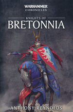 Bretonian Knights Omnibus (TPB)Knights of Bretonia (Knight Errant & Knight of the Realm) (af Anthony Reynolds) (Warhammer)