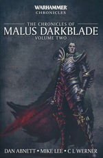 Darkblade Omnibus (TPB) nr. 2: Chronicles of Malus Darkblade, The: Volume Two (af Dan Abnett & Mike Lee) (Warhammer)