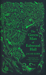Green Man of Eshwood Hall, The (HC) (Kerr, Jacob)