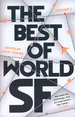 Best of World SF, The (TPB) nr. 2: Best of World SF, The Vol. 2 (Tidhar, Lavie (Ed.))
