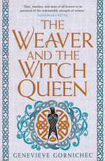 Weaver and the Witch Queen, The (TPB) (Gornichec, Genevieve)