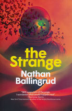 Strange, The: A Novel (TPB) (Ballingrud, Nathan)