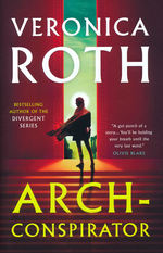 Arch-Conspirator (HC) (Roth, Veronica)