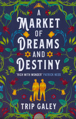 Market of Dreams and Destiny, A (TPB)
Market of Dreams and Destiny, A (Galey, Trip)