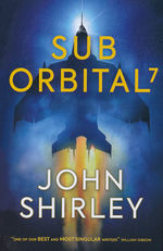 SubOrbital 7 (TPB) (Shirley, John)