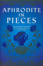 Aphrodite in Pieces (TPB) (Bear, Lauren J. A.)
