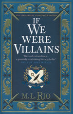 If We Were Villains: Illustrated Edition (HC) (Rio, M. L. )