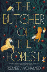 Butcher of the Forest, The (HC) (Mohamed, Premee)