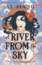 Natural Engines (HC)
 nr. 2: River From the Sky, A (Jiang, Ai)