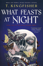 Sworn Soldier (TPB) nr. 2: What Feasts at Night (Kingfisher, T.)