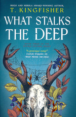 Sworn Soldier (HC) nr. 3: What Stalks the Deep (Kingfisher, T.)