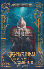 Age of Sigmar (TPB)Grombrindal: Chronicles of the Wanderer (af David Guymer) (Warhammer)