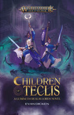 Age of Sigmar: Lumineth Realm-lords (TPB)Children of Teclis (af Evan Dicken) (Warhammer)
