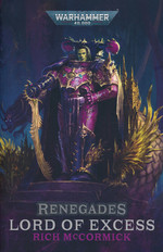 Renegades: Lord of Excess (af Rich McCormick) (TPB) (Warhammer 40K)