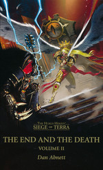 Horus Heresy: Siege of Terra nr. 9: End and the Death: Volume 2, The (af Dan Abnett) (Warhammer 40K)