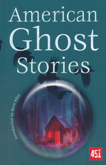 Ghost StoriesAmerican Ghost Stories (Flame Tree Publishing)