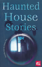 Ghost StoriesHaunted House Stories (Flame Tree Publishing)