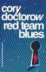 Martin Hench (TPB) nr. 0: Red Team Blues (Doctorow, Cory)