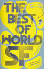 Best of World SF, The (TPB) nr. 3: Best of World SF, The Vol. 3 (Tidhar, Lavie (Ed.))