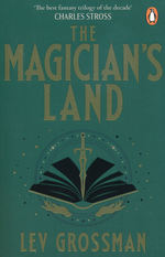 Magicians, The (TPB) nr. 3: Magician's Land, The (Grossman, Lev)