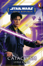 High Republic, The: Prequel Era (TPB) nr. 2: Cataclysm (af Lydia Kang) (Star Wars)