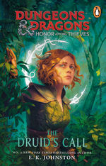 Honor Among Thieves (TPB)Druid's Call, The (af E.K. Johnston) (Dungeons & Dragons)