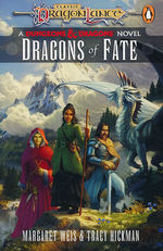 Dragonlance Destinies (TPB) nr. 2: Dragons of Fate (af Margaret Weis & Tracy Hickman) (Dragonlance)