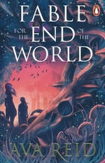 Fable for the End of the World (TPB) (Reid, Ava)