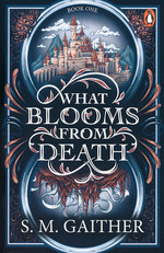 What Blooms From Death (TPB) nr. 1: What Blooms From Death (Gaither, S. M.)
