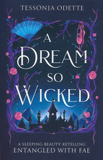 Entangled with Fae (TPB) nr. 5: Dream So Wicked, A (Odette, Tessonja )