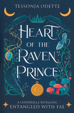 Entangled with Fae (TPB) nr. 2: Heart of the Raven Prince (Odette, Tessonja )