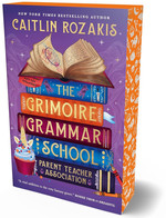 Grimoire Grammar School Parent Teacher Association, The (TPB) (Rozakis, Caitlin)