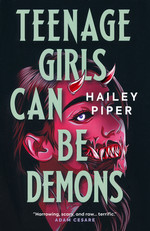 Teenage Girls Can Be Demons (TPB) (Piper, Hailey)
