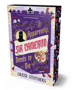 Apparently, Sir Cameron Needs to Die (TPB) (Stothers, Greer)