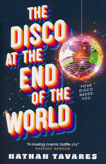 Disco at the End of the World, The (TPB) (Tavares, Nathan)