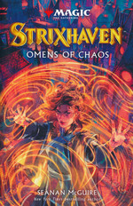 Strixhaven: Omens of Chaos (af Seanan McGuire) (TPB) (Magic the Gathering)