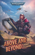 Above and Beyond (af Denny Flowers) (TPB) (Warhammer 40K)