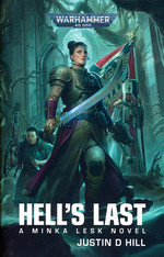 Cadia (TPB)Hell's Last (af Justin D. Hill) (Warhammer 40K)