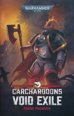 Carcharodons (TPB) nr. 3: Void Exile  (af Robbie MacNiven) (Warhammer 40K)