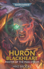 	Huron Blackheart: Master of the Maelstrom (af Mike Brooks) (TPB) (Warhammer 40K)