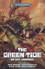 Green Tide, The: An Ork Omnibus (TPB) (Warhammer 40K)
