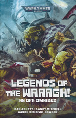 Legends of the Waaagh! An Ork Omnibus (TPB) (Warhammer 40K)