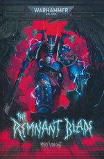 Chaos Space Marines (TPB)Remnant Blade, The (af Mike Vincent) (Warhammer 40K)
