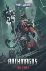 Archmagos (Guy Haley) (Warhammer 40K)