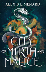 Vows of Vengeance (TPB) nr. 2: City of Mirth and Malice (Menard, Alexis L.)