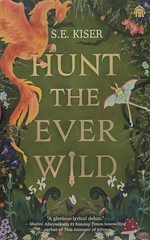Hunt the Ever Wild (TPB) (Kiser, S.E.)