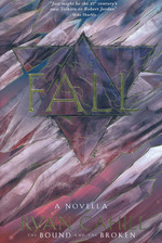 Bound and the Broken, The (HC) nr. 0,5: Fall, The (Cahill, Ryan)
