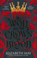 Broken Accords (TPB) nr. 1: Wolf and the Crown of Blood, The (May, Elizabeth)