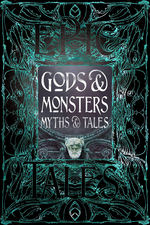 Epic Tales Collection (HC)Gods & Monsters Myths & Tales: Epic Tales (Flame Tree Publishing)